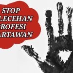 Orang Menghina Profesi Wartawan Tidak Bisa Dipidanakan, KUHP Baru Lemah Sahwat