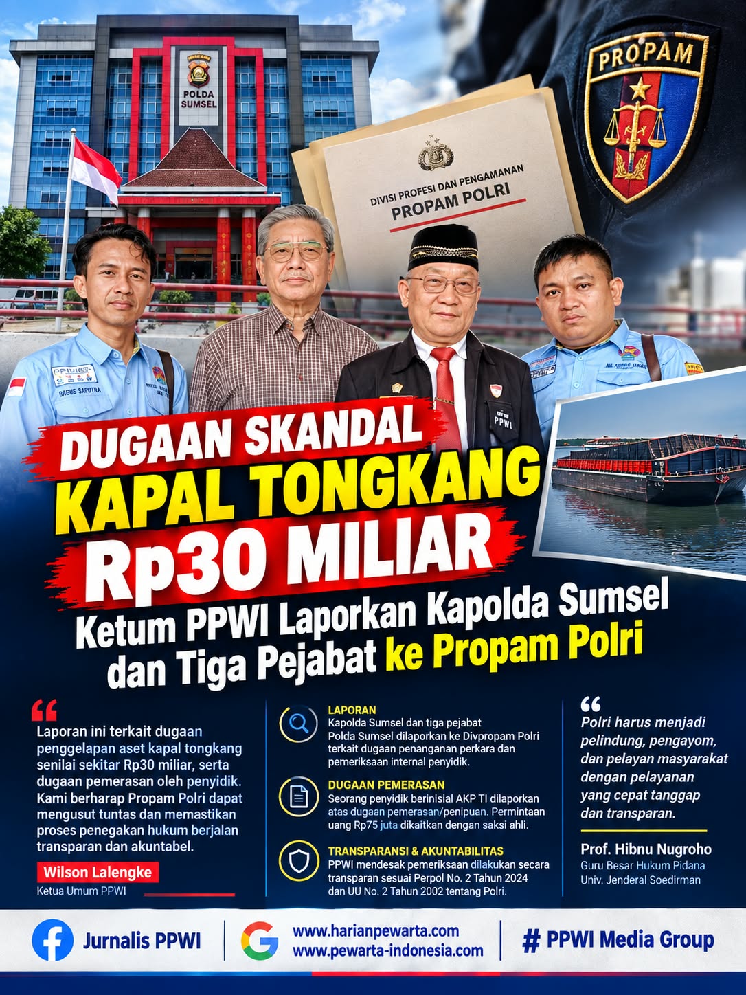 Dugaan Kapolda Dan 3 Pejabat Terlibat Skandal Kapal Tongkang Rp30 Miliar, Ketum PPWI Lapor Ke Propam Polri
